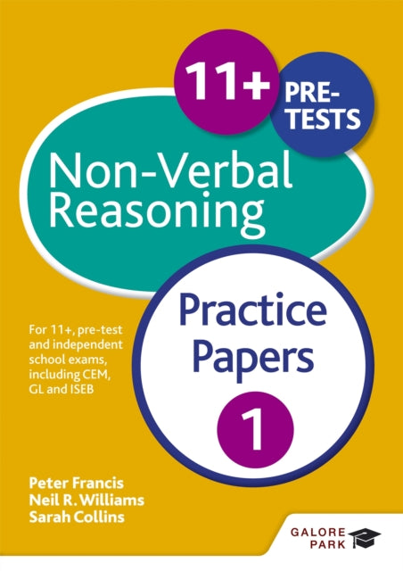 11+ Non-Verbal Reasoning Practice Papers 1: For 11+, pre-test and independent school exams including CEM, GL and ISEB