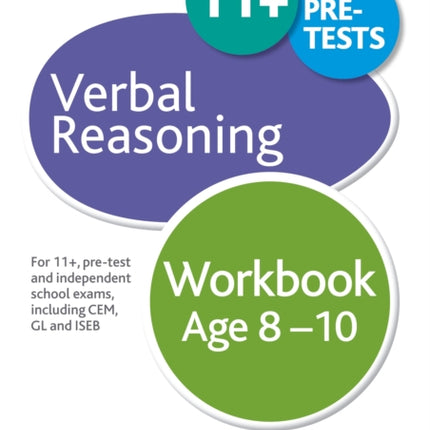 Verbal Reasoning Workbook Age 8-10: For 11+, pre-test and independent school exams including CEM, GL and ISEB