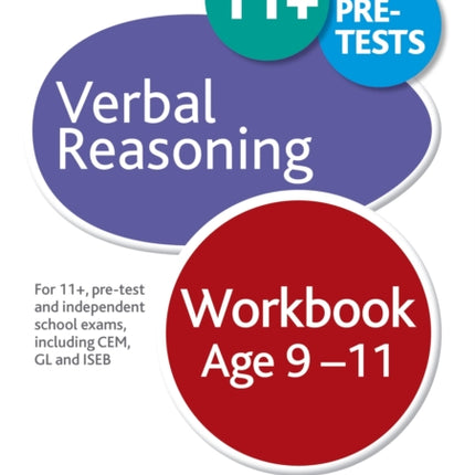 Verbal Reasoning Workbook Age 9-11: For 11+, pre-test and independent school exams including CEM, GL and ISEB