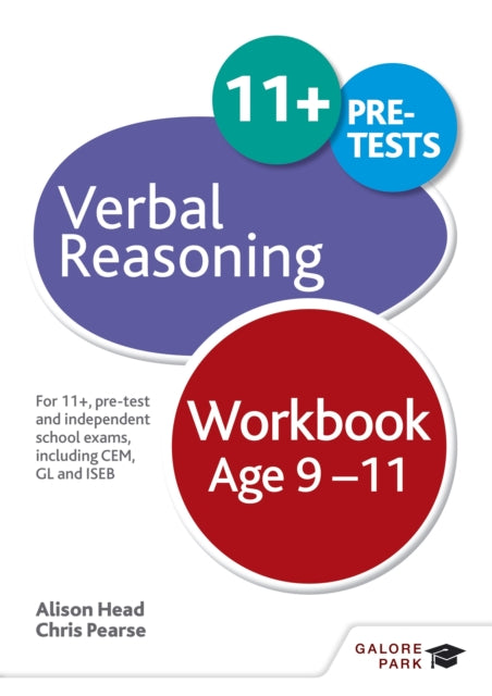 Verbal Reasoning Workbook Age 9-11: For 11+, pre-test and independent school exams including CEM, GL and ISEB