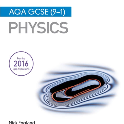 My Revision Notes: AQA GCSE (9-1) Physics