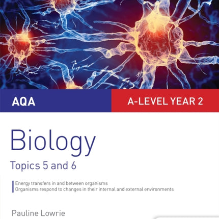 AQA ASAlevel Year 2 Biology Student Guide Topics 5 and 6