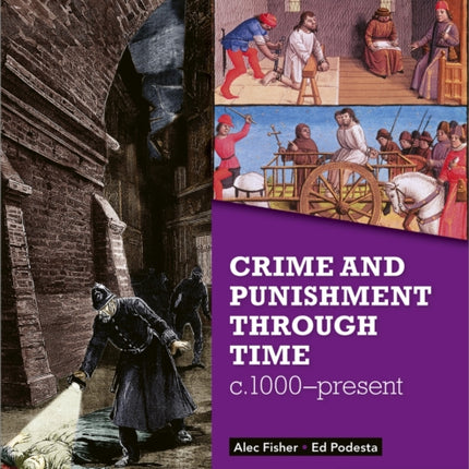 Hodder GCSE History for Edexcel: Crime and punishment through time, c1000-present