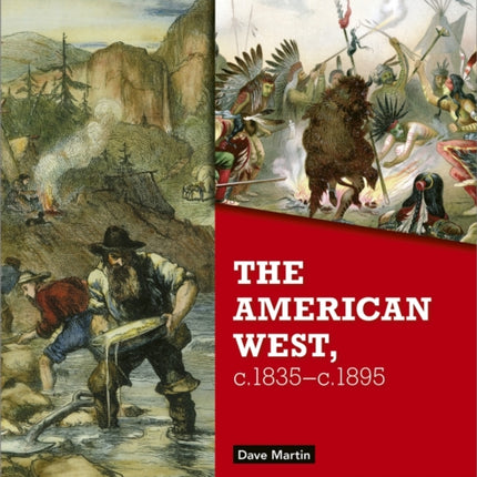 Hodder GCSE History for Edexcel: The American West, c.1835-c.1895