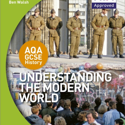 AQA GCSE History: Understanding the Modern World