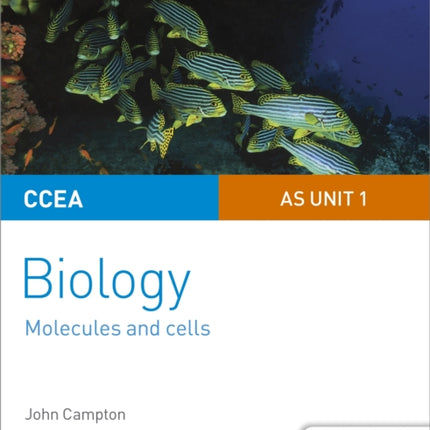 CCEA AS Unit 1 Biology Student Guide: Molecules and Cells