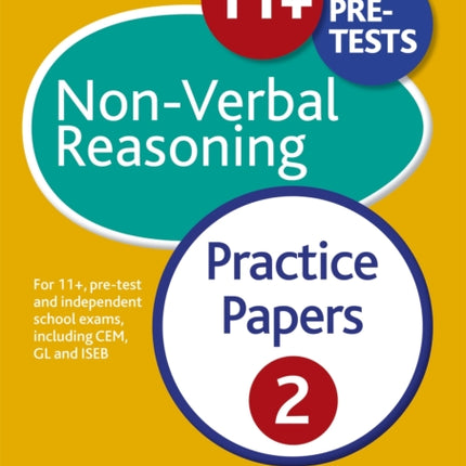 11+ Non-Verbal Reasoning Practice Papers  2: For 11+, pre-test and independent school exams including CEM, GL and ISEB