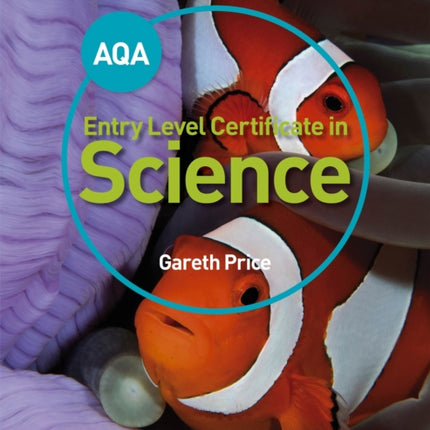 AQA Entry Level Certificate in Science Student Book