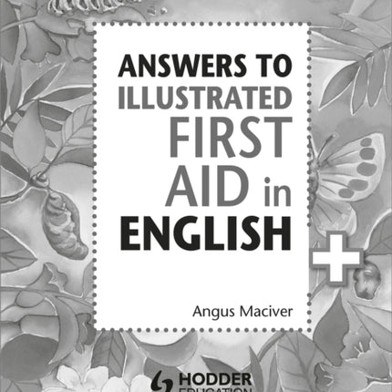 Answers to the Illustrated First Aid in English