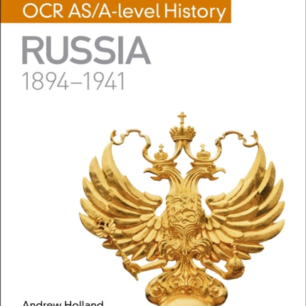 My Revision Notes: OCR AS/A-level History: Russia 1894-1941