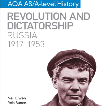 My Revision Notes: AQA AS/A-level History: Revolution and dictatorship: Russia, 1917–1953