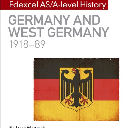 My Revision Notes: Edexcel AS/A-level History: Germany and West Germany, 1918-89