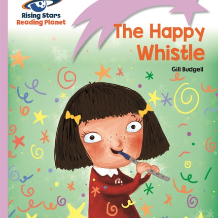 Reading Planet - The Happy Whistle - Lilac: Lift-off