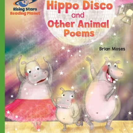 Reading Planet - The Hippo Disco and Other Animal Poems - Green: Galaxy