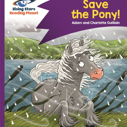 Reading Planet - Save the Pony! - Purple: Comet Street Kids