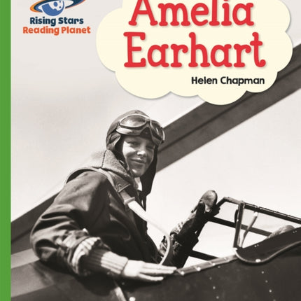 Reading Planet - Amelia Earhart- Green: Galaxy