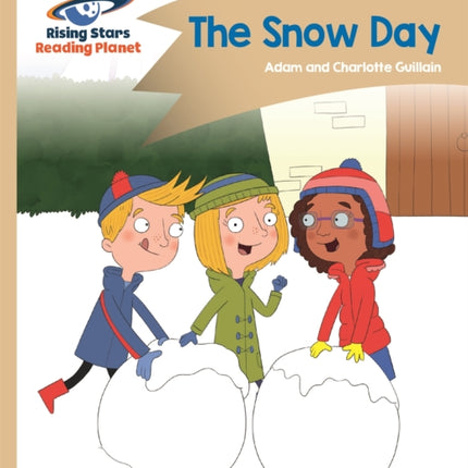 Reading Planet - The Snow Day - Gold: Comet Street Kids