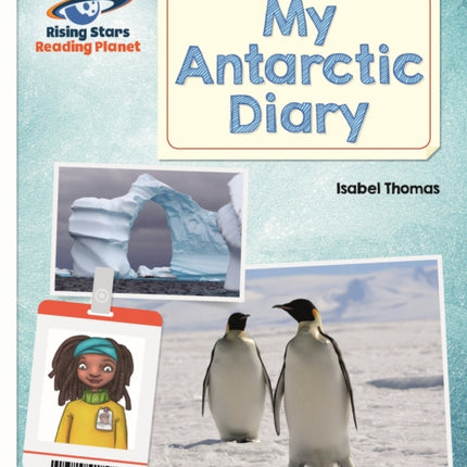 Reading Planet - My Antarctic Diary - White: Galaxy