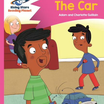 Reading Planet - The Car - Pink B: Comet Street Kids