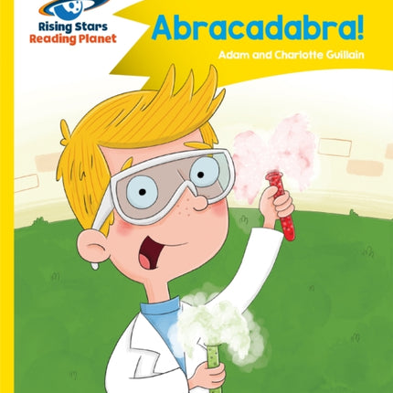 Reading Planet - Abracadabra! - Yellow: Comet Street Kids