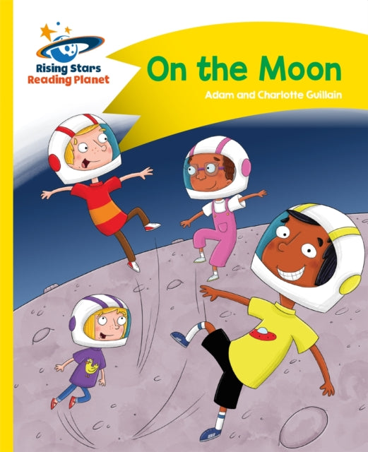 Reading Planet - On the Moon - Yellow: Comet Street Kids