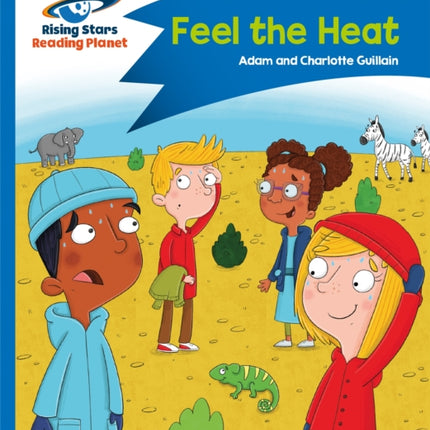 Reading Planet - Feel the Heat - Blue: Comet Street Kids