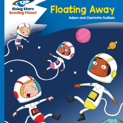 Reading Planet - Floating Away - Blue: Comet Street Kids