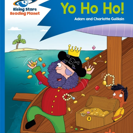 Reading Planet - Yo Ho Ho! - Blue: Comet Street Kids