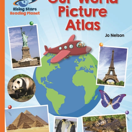 Reading Planet - Our World Picture Atlas - Orange: Galaxy