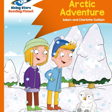 Reading Planet - Arctic Adventure - Orange: Comet Street Kids