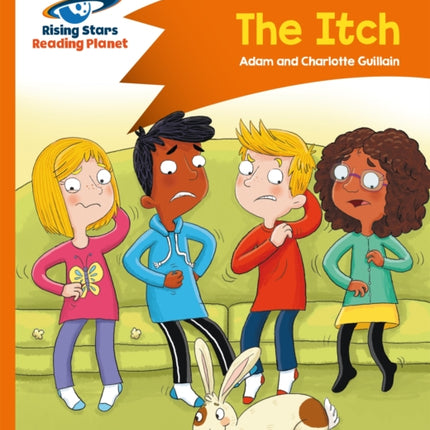 Reading Planet - The Itch - Orange: Comet Street Kids