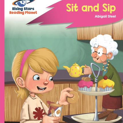 Reading Planet - Sit and Sip - Pink A: Rocket Phonics