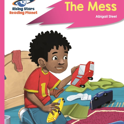 Reading Planet - The Mess - Pink B: Rocket Phonics