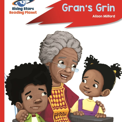 Reading Planet - Gran's Grin - Red A: Rocket Phonics