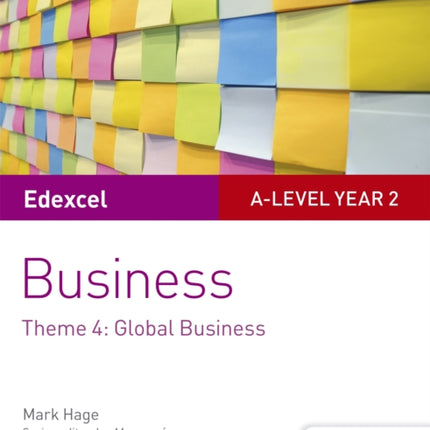 Edexcel A-level Business Student Guide: Theme 4: Global Business