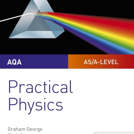 AQA A-level Physics Student Guide: Practical Physics