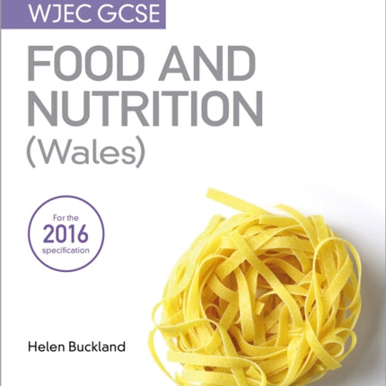 My Revision Notes WJEC GCSE Food and Nutrition