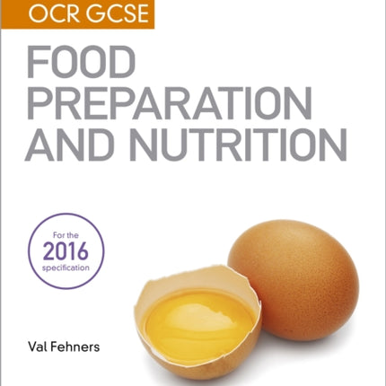 My Revision Notes: OCR GCSE Food Preparation and Nutrition