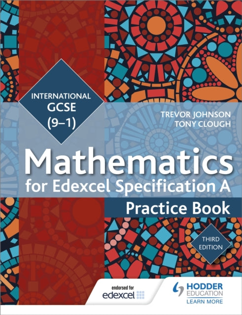 Edexcel International GCSE (9-1) Mathematics Practice Book Third Edition