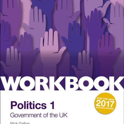 AQA AS/A-level Politics workbook 1: Government of the UK