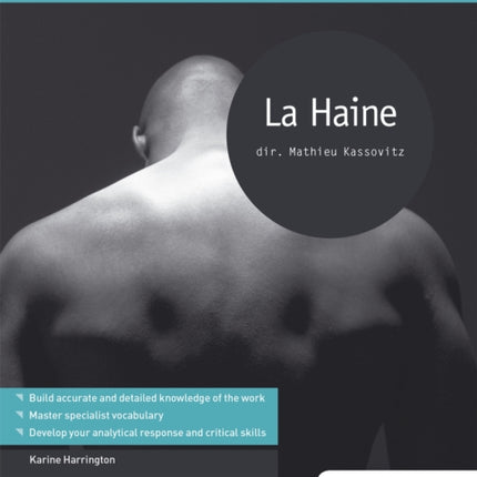 Modern Languages Study Guides: La haine: Film Study Guide for AS/A-level French