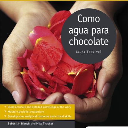 Modern Languages Study Guides: Como agua para chocolate: Literature Study Guide for AS/A-level Spanish