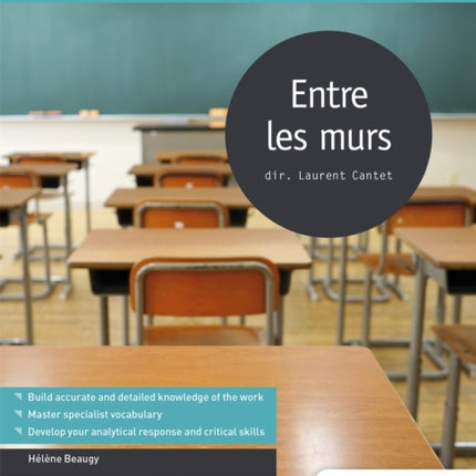 Modern Languages Study Guides: Entre les murs: Film Study Guide for AS/A-level French