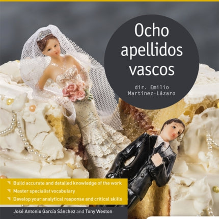 Modern Languages Study Guides: Ocho apellidos vascos: Film Study Guide for AS/A-level Spanish