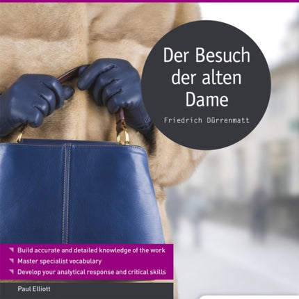 Modern Languages Study Guides: Der Besuch der alten Dame: Literature Study Guide for AS/A-level German