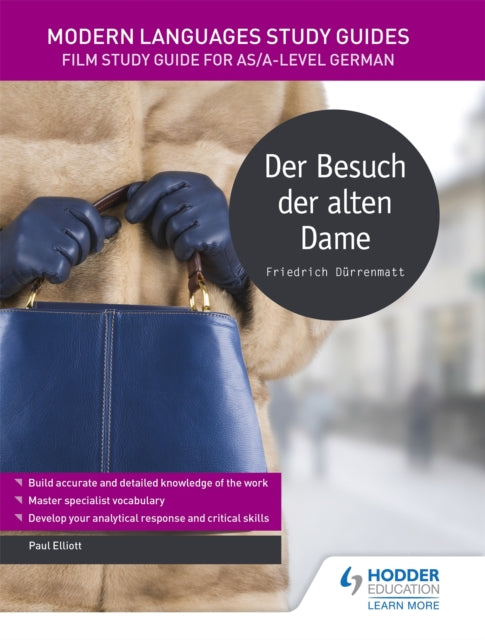 Modern Languages Study Guides: Der Besuch der alten Dame: Literature Study Guide for AS/A-level German