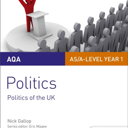 AQA AS/A-level Politics Student Guide 2: Politics of the UK