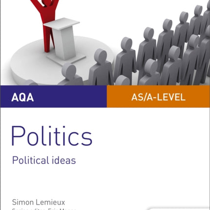 AQA A-level Politics Student Guide 3: Political Ideas