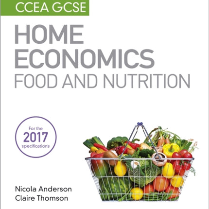 My Revision Notes: CCEA GCSE Home Economics: Food and Nutrition