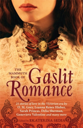 The Mammoth Book Of Gaslit Romance Mammoth Books